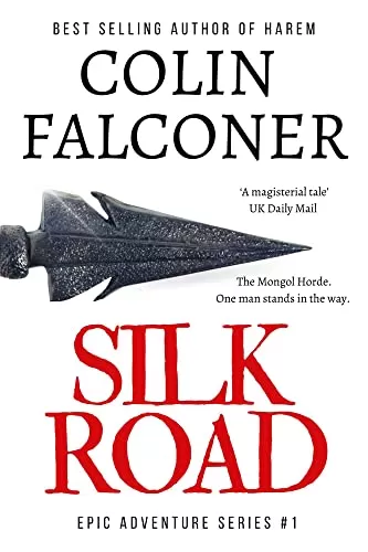 Silk Road (Epic Adventure #1) by Colin Falconer