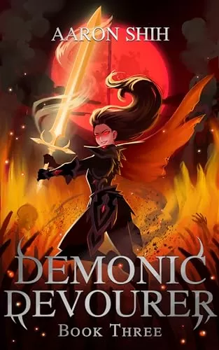 Demonic Devourer, Book 3 (Demonic Devourer #3) by Aaron Shih