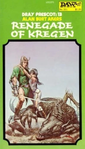 Renegade of Kregen (Dray Prescot #13) by Alan Burt Akers