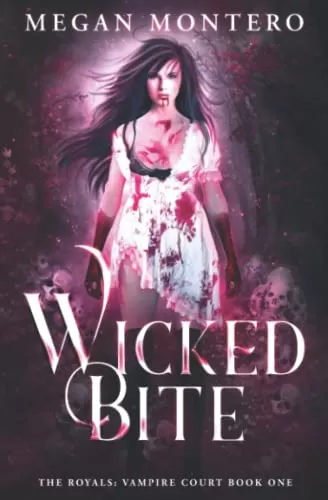 Wicked Bite (The Royals: Vampire Court #1) by Megan Montero