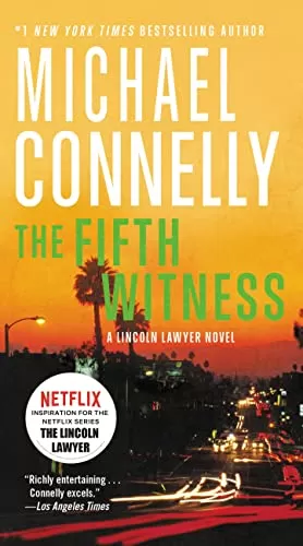 The Fifth Witness (Lincoln Lawyer #4) by Michael Connelly