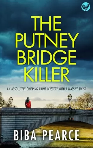 The Putney Bridge Killer (Detective Rob Miller Mysteries #8) by Biba Pearce