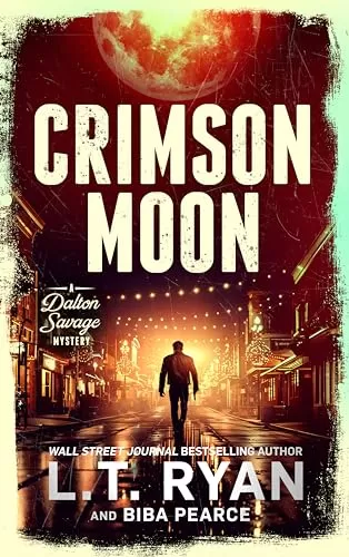 Crimson Moon (A Dalton Savage Mystery #5) by L.T. Ryan, Biba Pearce
