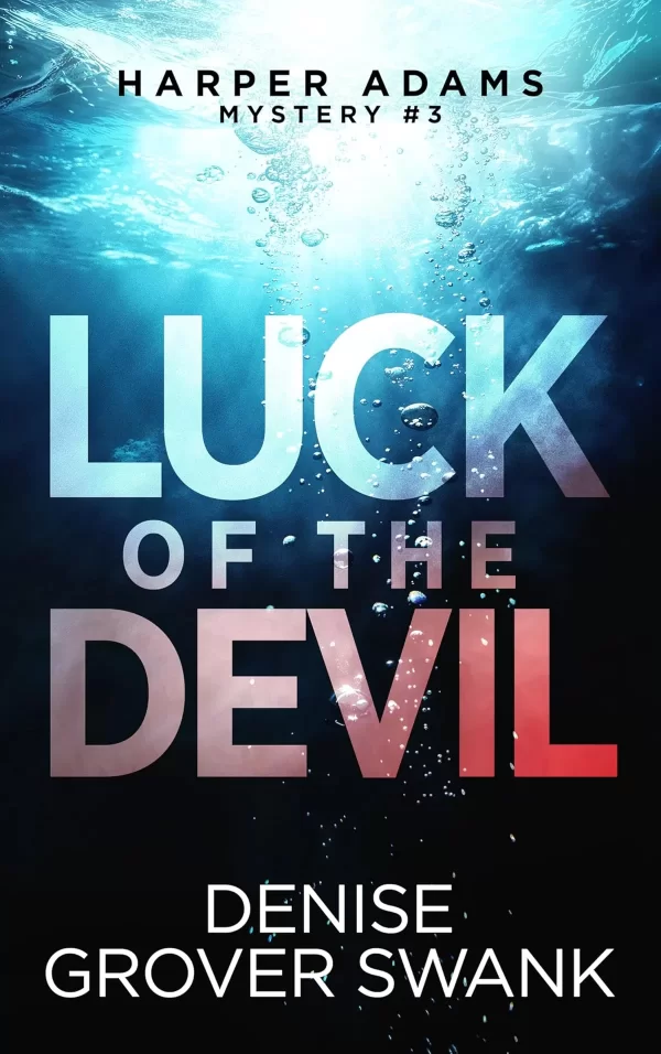Luck of the Devil (Harper Adams Mystery #3) by Denise Grover Swank