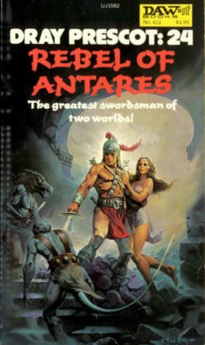 Rebel of Antares (Dray Prescot #24) by Alan Burt Akers