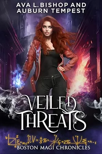 Veiled Threats (Boston Magi Chronicles #4) by Ava L Bishop