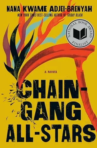 Chain Gang All Stars by Nana Kwame Adjei-Brenyah