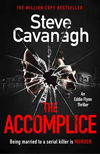The Accomplice (Eddie Flynn #7) by Steve Cavanagh