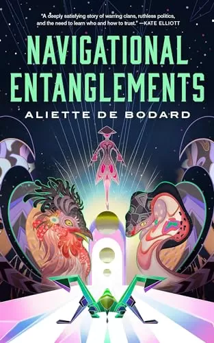 Navigational Entanglements by Aliette de Bodard
