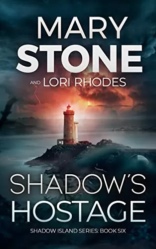 Shadow's Hostage (Shadow Island FBI Mystery Series #6) by Mary Stone
