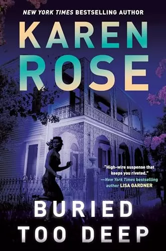Buried Too Deep (A New Orleans Novel #3) by Karen Rose