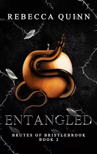 Entangled (Brutes of Bristlebrook #2) by Rebecca Quinn