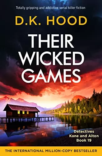 Their Wicked Games (Detectives Kane and Alton #19) by D.K. Hood