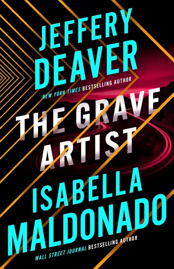 The Grave Artist (Sanchez & Heron #2) by Jeffery Deaver, Isabella Maldonado