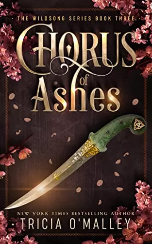 Chorus of Ashes (The Wildsong Series #3) by Tricia O'Malley