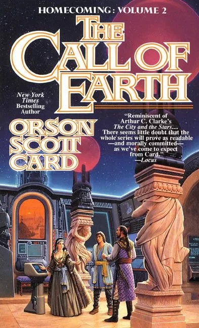 The Call of Earth (Homecoming Saga #2) by Orson Scott Card