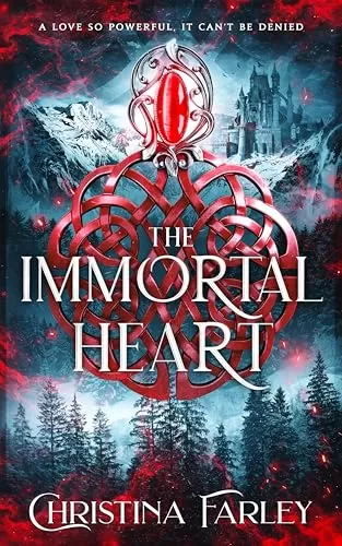 The Immortal Heart (The Immortal Bound Series #2) by Christina Farley