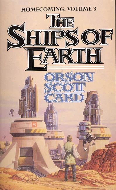 The Ships of Earth (Homecoming Saga #3) by Orson Scott Card