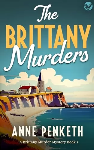 The Britany Murders (Brittany Murder Mysteries #1) by Anne Penketh