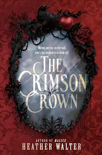 The Crimson Crown (The Crimson Crown Duology #1) by Heather Walter