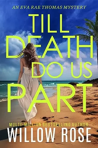 Till Death Do Us Part (Eva Rae Thomas Mystery #14) by Willow Rose