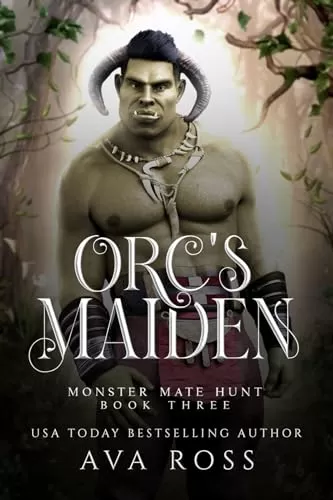Orc's Maiden (Monster Mate Hunt #3) by Ava Ross