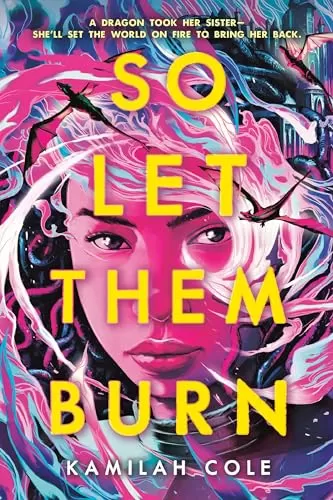 So Let Them Burn (The Divine Traitors #1) by Kamilah Cole