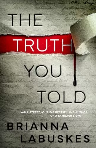 The Truth You Told (Raisa Susanto #2) by Brianna Labuskes