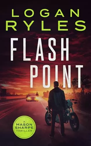 Flash Point (Mason Sharpe #5) by Logan Ryles