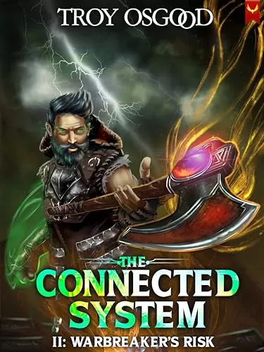 Warbreaker's Risk (The Connected System #2) by Troy Osgood
