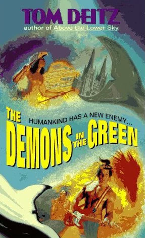 The Demons in the Green (Tales of Thunderbird O'Conner #2) by Tom Deitz