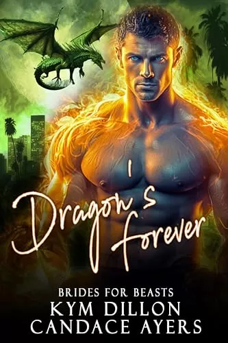 Dragon's Forever (Brides for Beasts: Dragons #1) by Candace Ayers, Kym Dillon