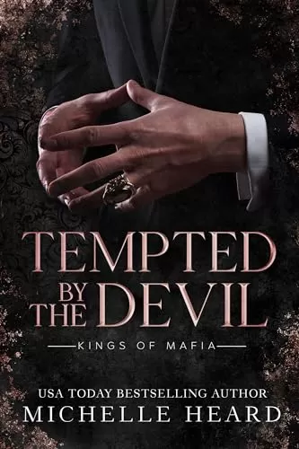 Tempted By The Devil (Kings Of Mafia #1) by Michelle Heard