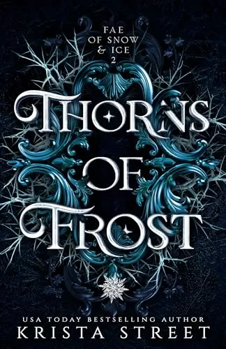 Thorns of Frost (Fae of Snow & Ice #2) by Krista Street