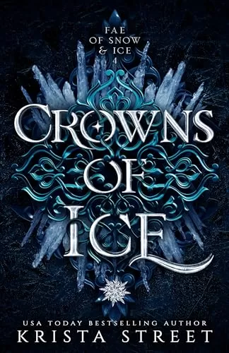 Crowns of Ice (Fae of Snow & Ice #4) by Krista Street