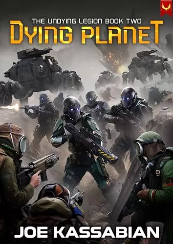 Dying Planet (The Undying Legion #2) by Joe Kassabian