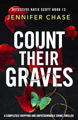Count Their Graves (Detective Katie Scott #12) by Jennifer Chase