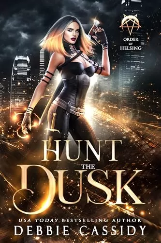 Hunt the Dusk (Order of Helsing #2) by Debbie Cassidy