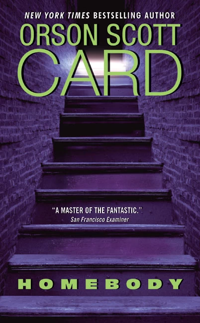 Homebody by Orson Scott Card