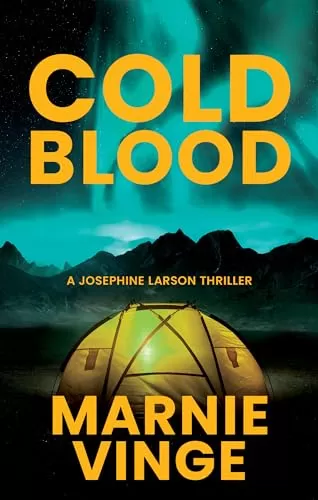 Cold Blood (Josephine Larson #1) by Marnie Vinge