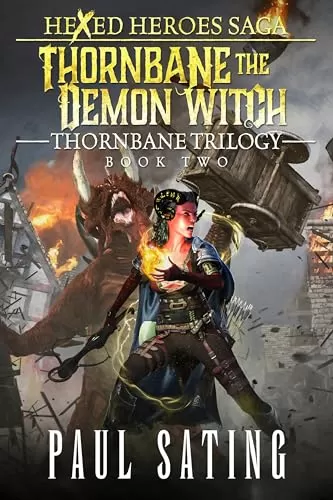 Thornbane the Demon Witch (Thornbane Trilogy #2) by Paul Sating