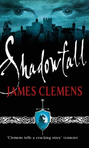 Shadowfall (The Godslayer Chronicles #1) by James Clemens