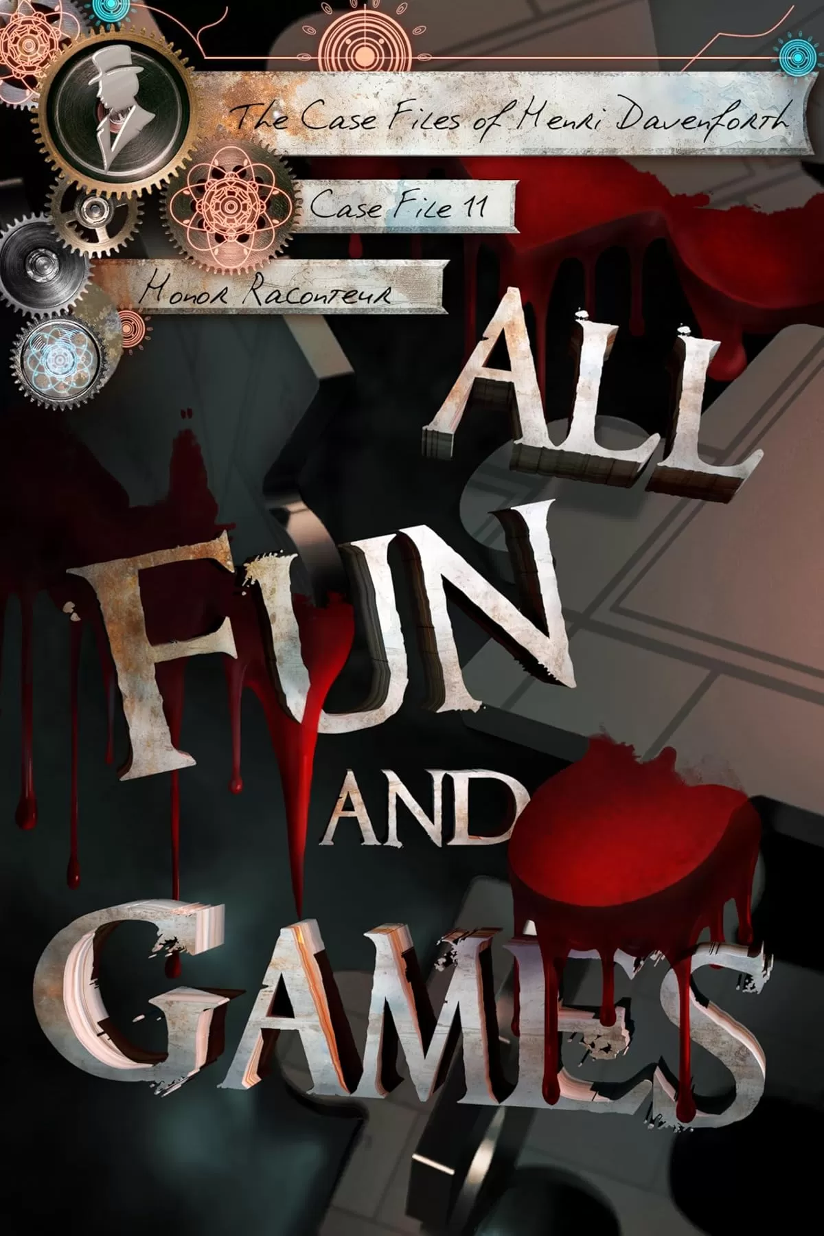 All Fun and Games (The Case Files of Henri Davenforth #11) by Honor Raconteur
