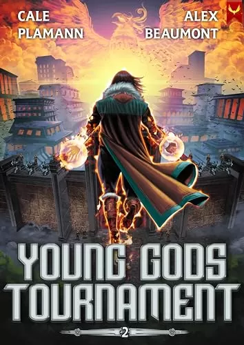 Young Gods Tournament 2 (Young Gods Tournament #2) by Cale Plamann, Alex Beaumont