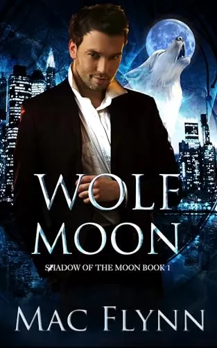 Wolf Moon (Shadow of the Moon #1) by Mac Flynn