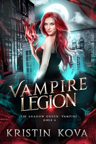 Vampire Legion (The Shadow Order: Vampire #4) by Kristin Kova