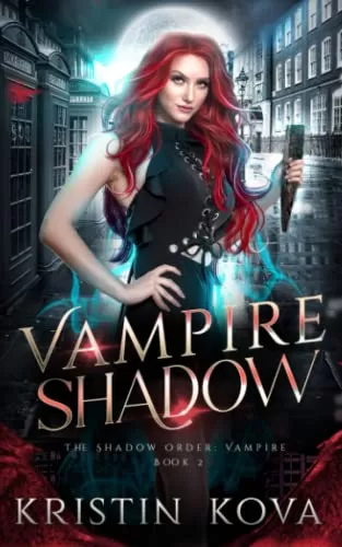 Vampire Shadow (The Shadow Order: Vampire #2) by Kristin Kova