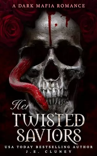 Her Twisted Saviors (Mafia Brothers #1) by J.E. Cluney