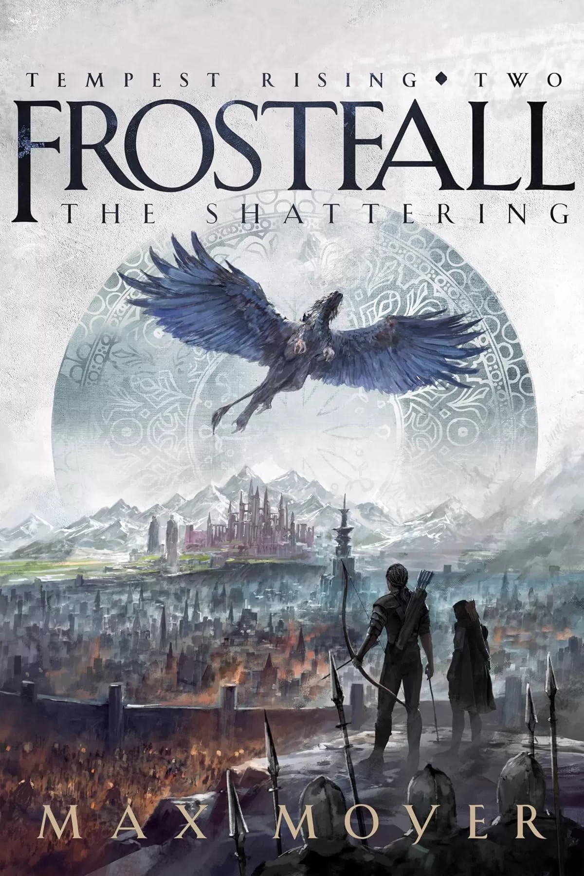 Frostfall - The Shattering (Tempest Rising Series #2) by Max Moyer