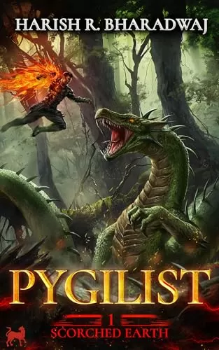 Scorched Earth (The Centennial Dungeon: Pygilist #1) by Harish R. Bharadwaj